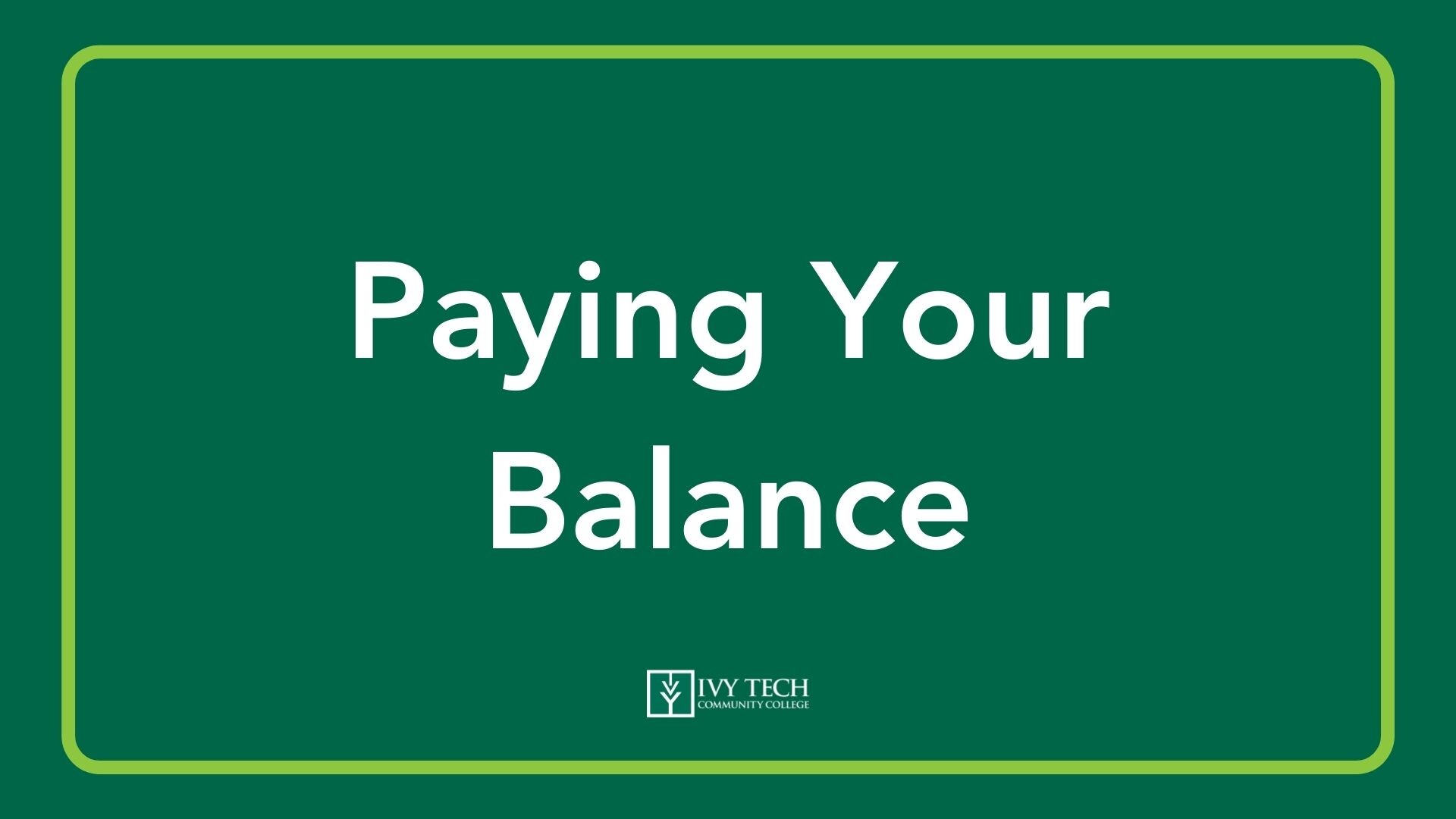 Paying Your Balance Ivy Tech Community College